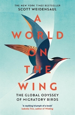 A World on the Wing - Charles Scott Weidensaul