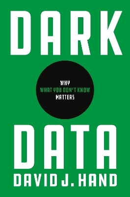 Dark Data - David J. Hand