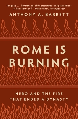 Rome Is Burning - Anthony A. Barrett