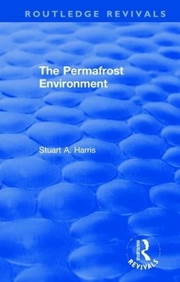 The Permafrost Environment - Stuart A. Harris