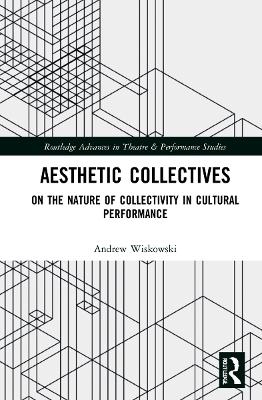 Aesthetic Collectives - Andrew Wiskowski