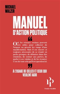 MANUEL D ACTION POLITIQUE -  WALZER MICHAEL