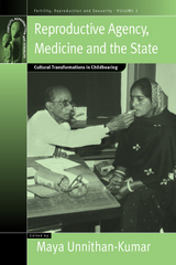 Reproductive Agency, Medicine and the State - 