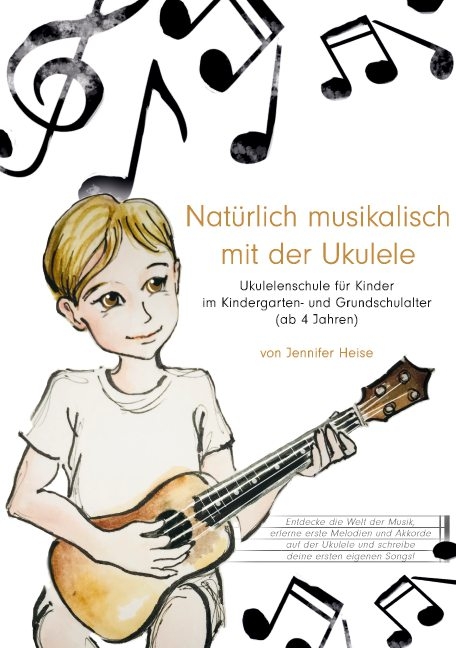 Natürlich musikalisch mit der Ukulele - Jennifer Heise