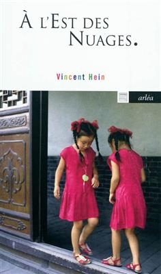 A L EST DES NUAGES -  HEIN VINCENT