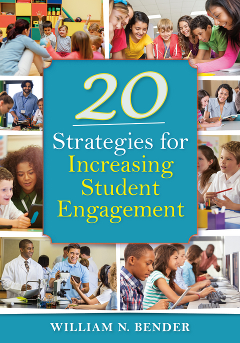 20 Strategies for Increasing Student Engagement -  William N. Bender,  Robert J. Marzano,  Michael D. Toth