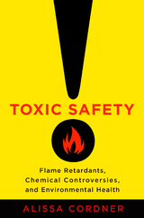 Toxic Safety - Alissa Cordner