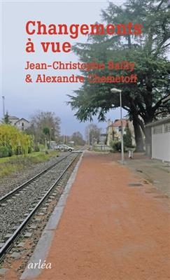 Changements à vue : voyage à Saint-Etienne - Jean-Christophe (1949-....) Bailly, Alexandre (1950-....) Chemetoff