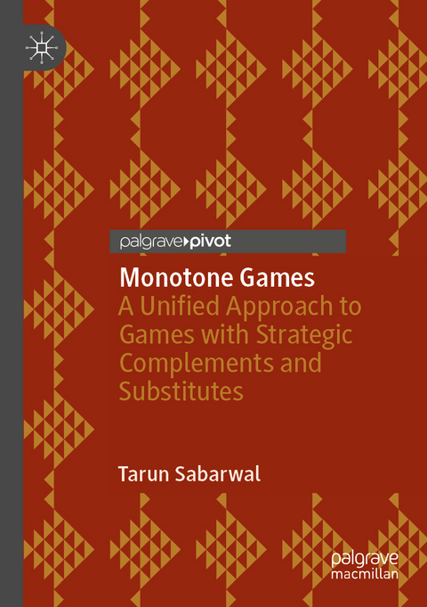 Monotone Games - Tarun Sabarwal