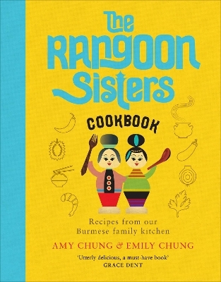 The Rangoon Sisters - Amy Chung, Emily Chung