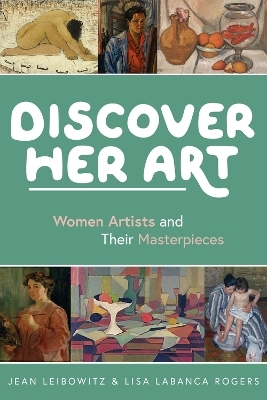 Discover Her Art - Jean Leibowitz, Lisa LaBanca Rogers