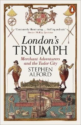 London's Triumph - Stephen Alford