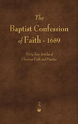 The Baptist Confession of Faith 1689 -  Various