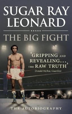 The Big Fight - Sugar Ray Leonard