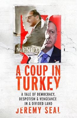 A Coup in Turkey - Jeremy Seal