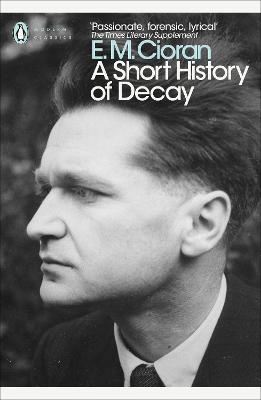 A Short History of Decay - E. M. Cioran