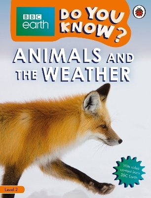 Do You Know? Level 2 – BBC Earth Animals and the Weather -  Ladybird