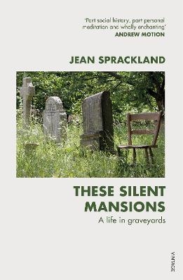 These Silent Mansions - Jean Sprackland