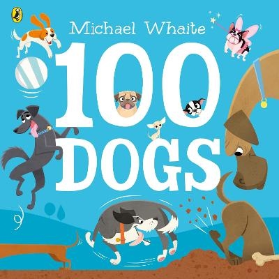 100 Dogs - Michael Whaite