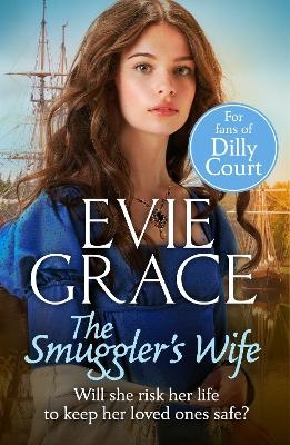 The Smuggler’s Wife - Evie Grace