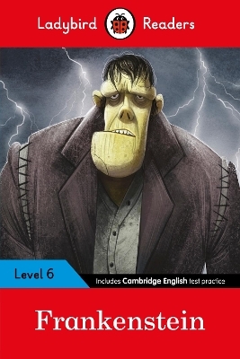 Ladybird Readers Level 6 - Frankenstein (ELT Graded Reader) -  Ladybird