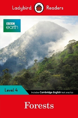 Ladybird Readers Level 4 - BBC Earth - Forests (ELT Graded Reader) -  Ladybird