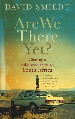 Are We There Yet? - David Smiedt