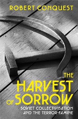 The Harvest of Sorrow - Robert Conquest