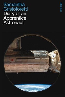 Diary of an Apprentice Astronaut - Samantha Cristoforetti