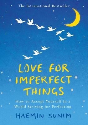 Love for Imperfect Things - Haemin Sunim