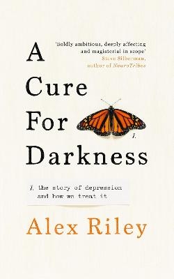 A Cure for Darkness - Alex Riley