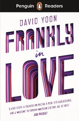 Penguin Readers Level 3: Frankly in Love (ELT Graded Reader) - David Yoon