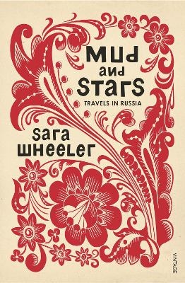 Mud and Stars - Sara Wheeler