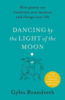 Dancing By The Light of The Moon - Gyles Brandreth