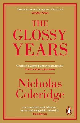 The Glossy Years - Nicholas Coleridge