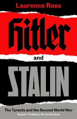 Hitler and Stalin - Laurence Rees