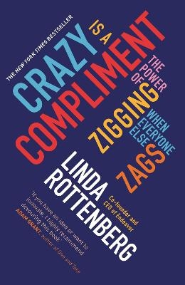 Crazy is a Compliment - Linda Rottenberg