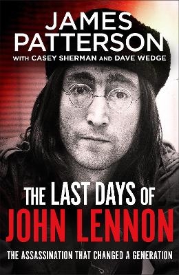 The Last Days of John Lennon - James Patterson