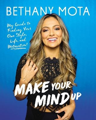 Make Your Mind Up - Bethany Mota