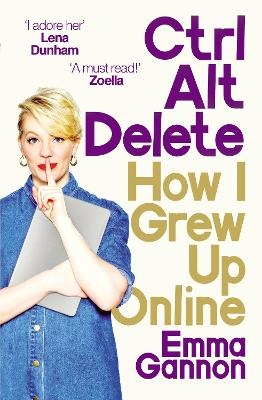 Ctrl, Alt; Delete - Emma Gannon