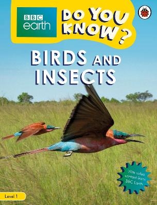 Do You Know? Level 1 – BBC Earth Birds and Insects -  Ladybird