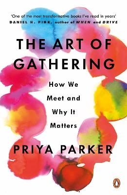 The Art of Gathering - Priya Parker