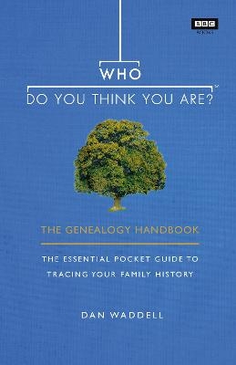 Who Do You Think You Are? - Dan Waddell