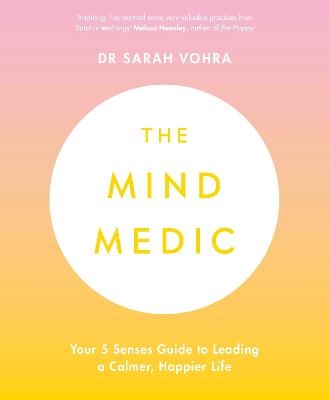 The Mind Medic - Dr Sarah Vohra