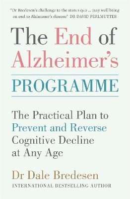 The End of Alzheimer's Programme - Dr Dale Bredesen