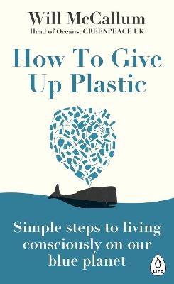 How to Give Up Plastic - Will McCallum