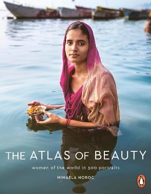 The Atlas of Beauty - Mihaela Noroc