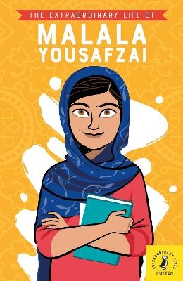 The Extraordinary Life of Malala Yousafzai - Hiba Noor Khan