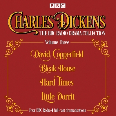 Charles Dickens - The BBC Radio Drama Collection Volume Three - Charles Dickens