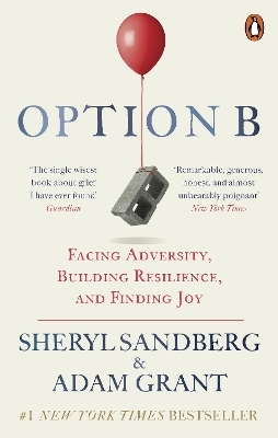 Option B - Sheryl Sandberg, Adam Grant